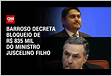 ﻿Barroso determina bloqueio de R 835 mil do ministro das